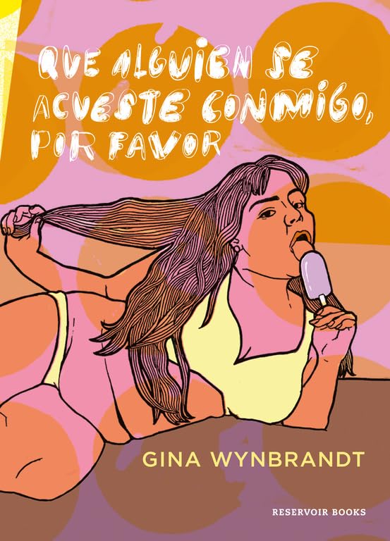 Que alguien se acueste conmigo, por favor (Reservoir Gráfica)