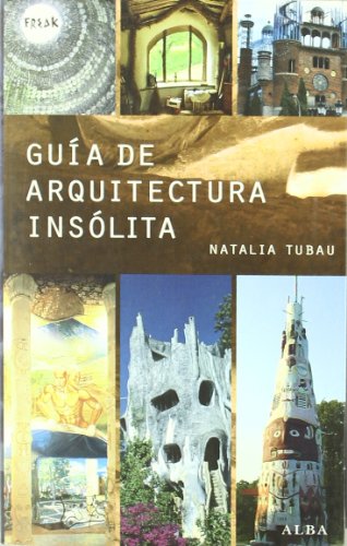 Guía de arquitectura insólita (Freak)