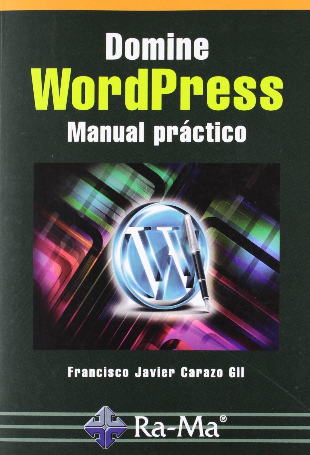 Domine WordPress. Manual práctico