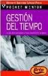 Gestion Del Tiempo/ Time Management: Una Guia Pratica Para Organizar Su Tiempo Y Concentrarse En Sus Metas