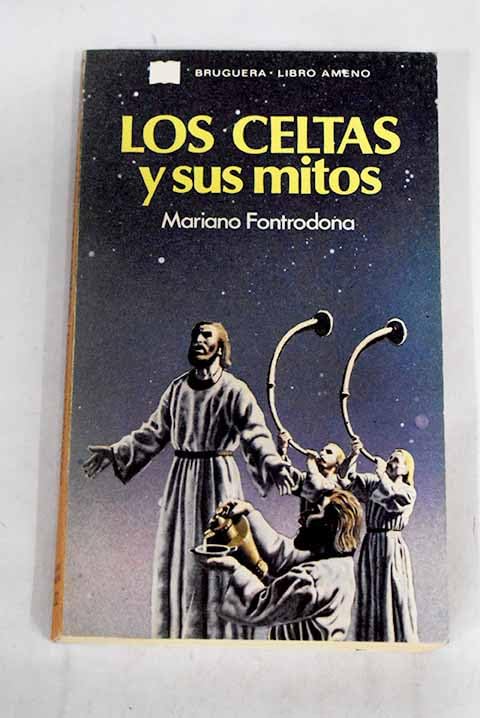 CELTAS Y SUS MITOS - LOS