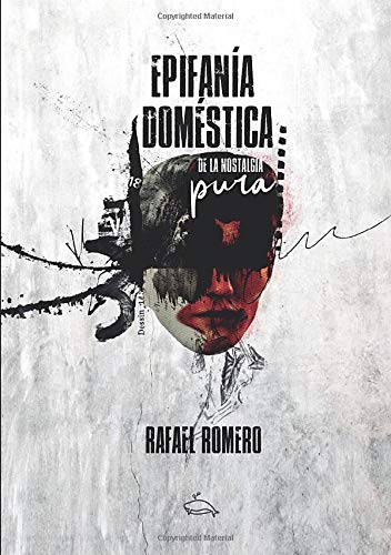Epifanía doméstica de la nostagia pura