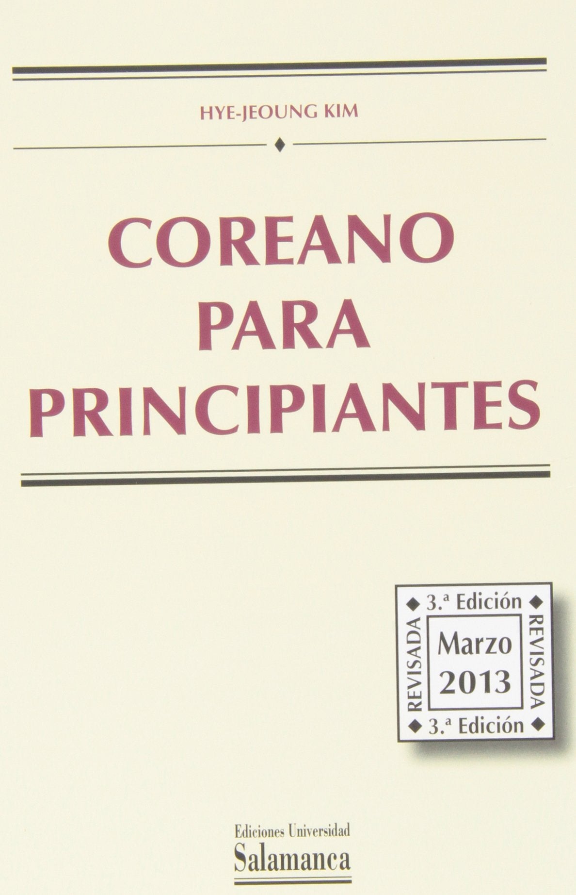 Coreano para principiantes 3ª Edición revisada Marzo de 2013