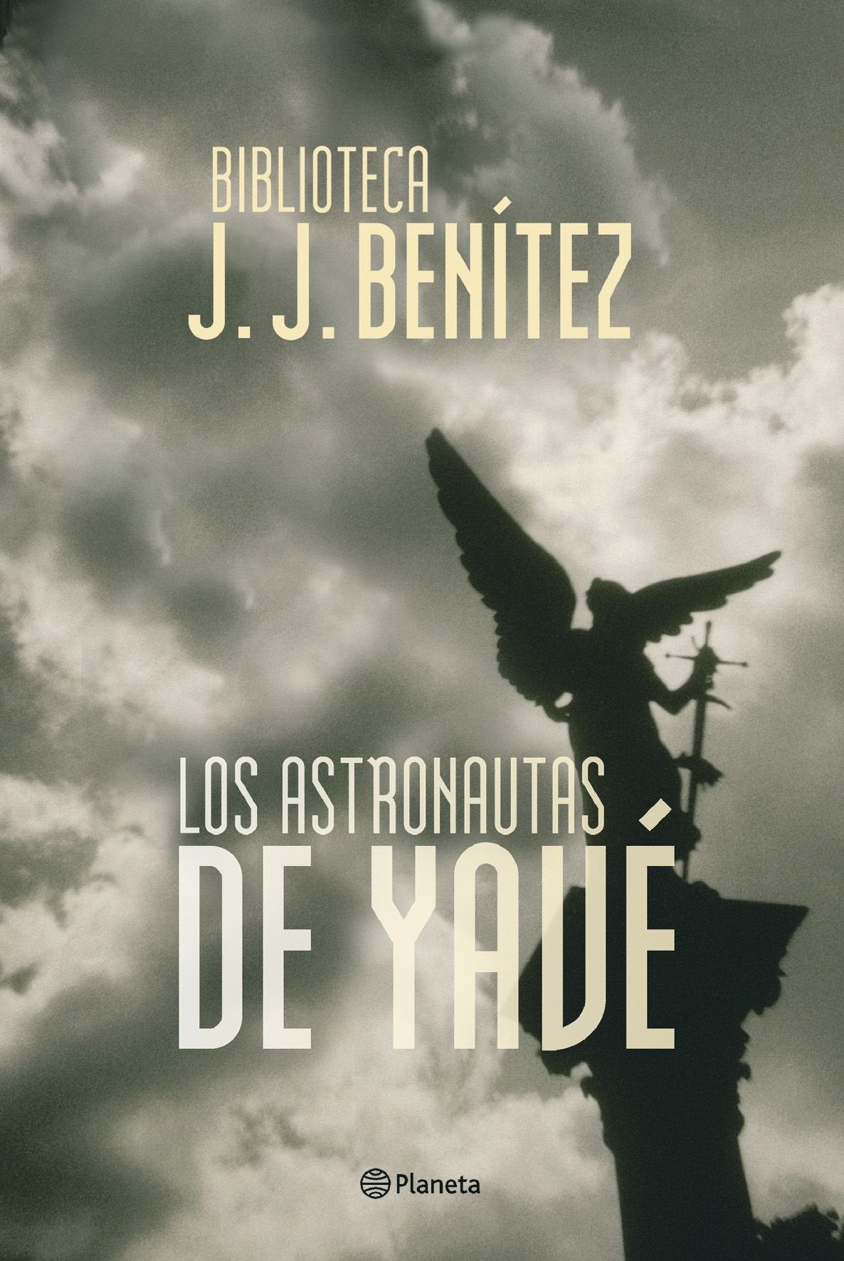 Los astronautas de Yavé (Biblioteca J. J. Benítez)