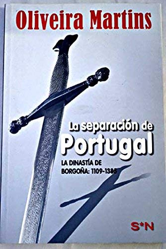 Separacion De Portugal, La. Dinastia De Borgoña:1109-1385