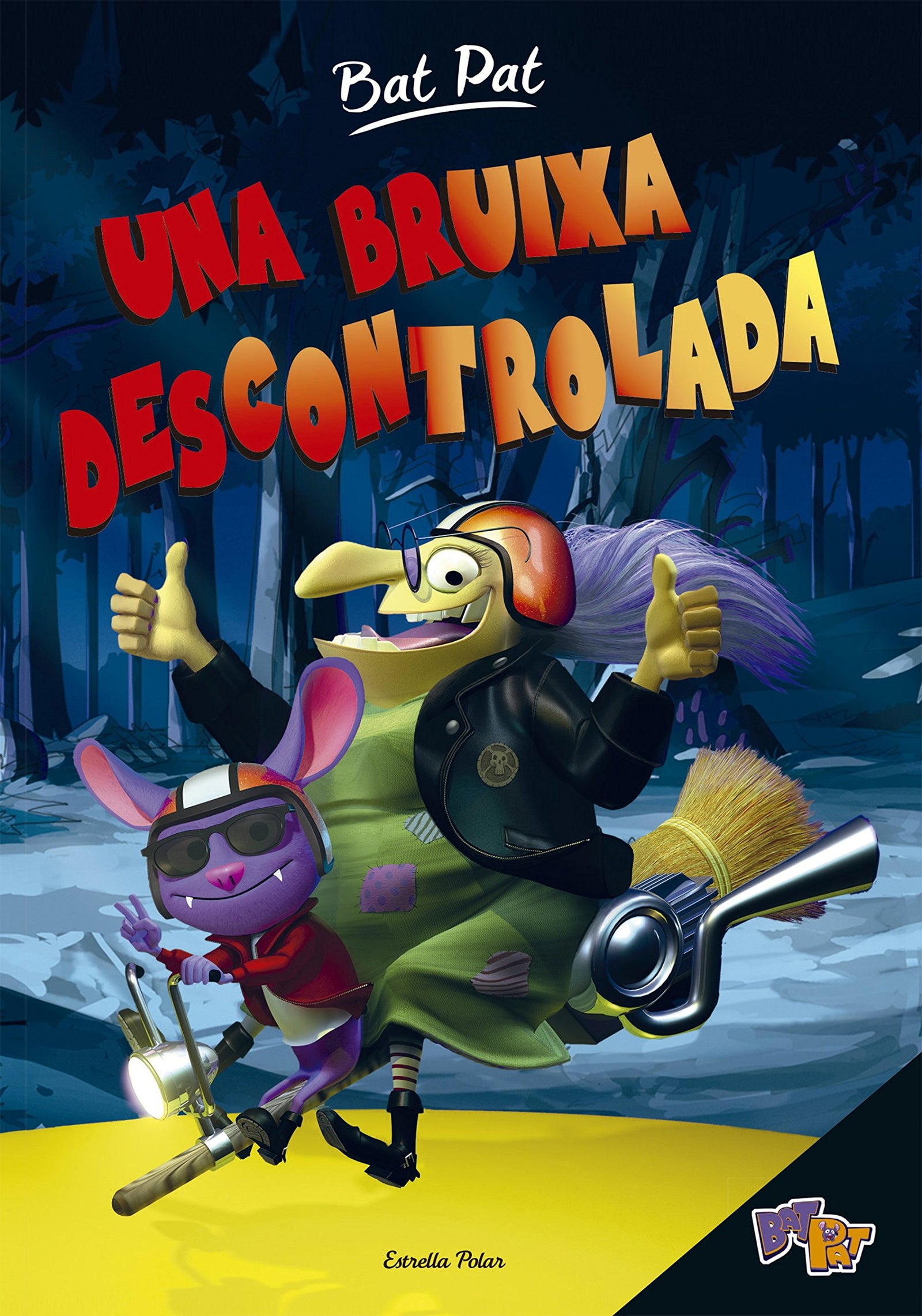 Bat Pat. Una bruixa descontrolada: 1 (Bat Pat. Primers lectors)