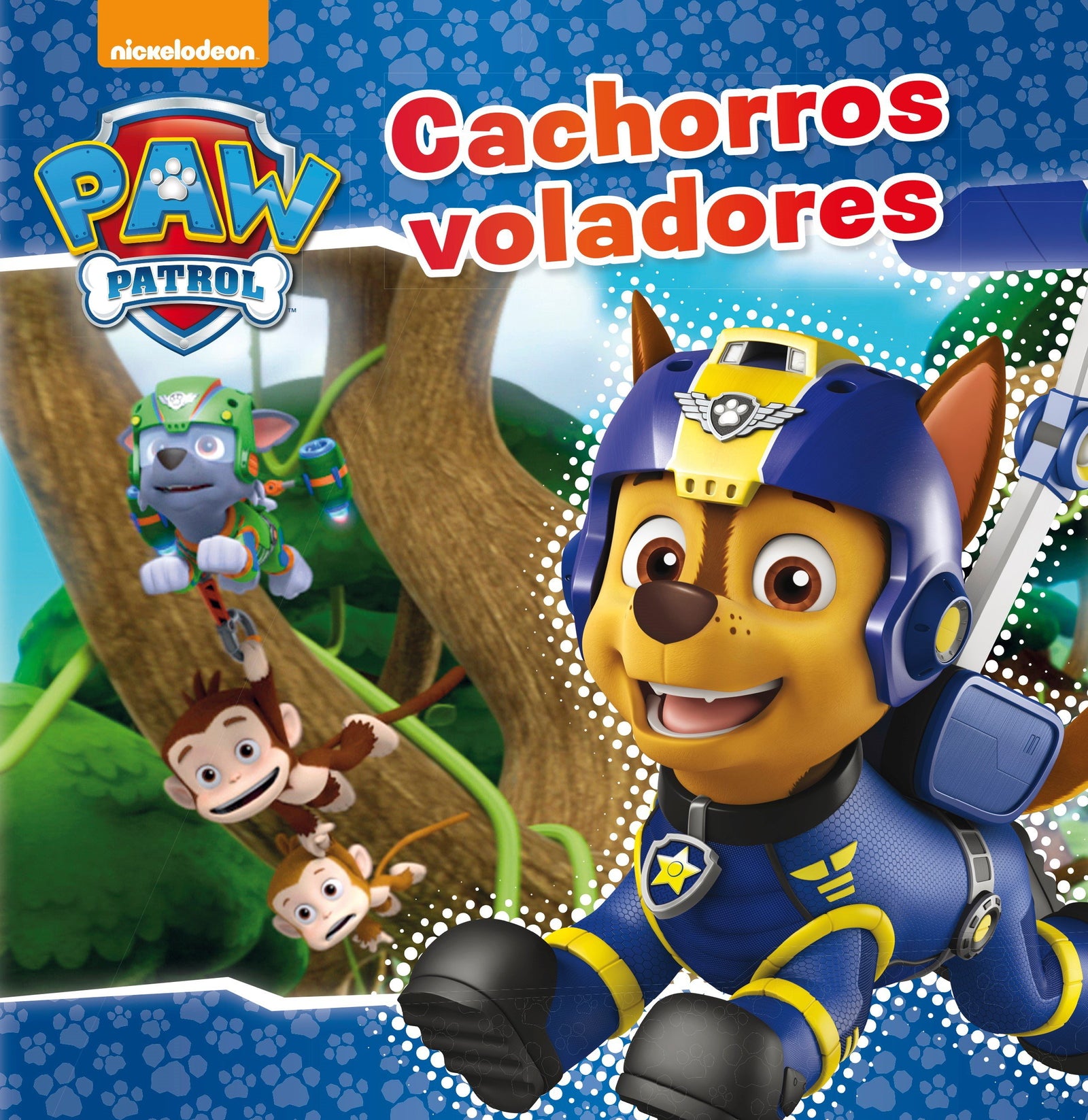 Paw Patrol | Patrulla Canina. Un cuento - Cachorros voladores (Nickelodeon)