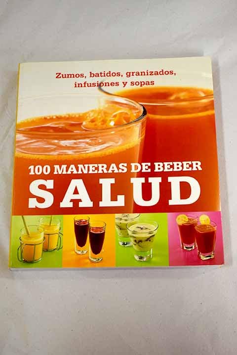 100 Maneras De Beber Salud
