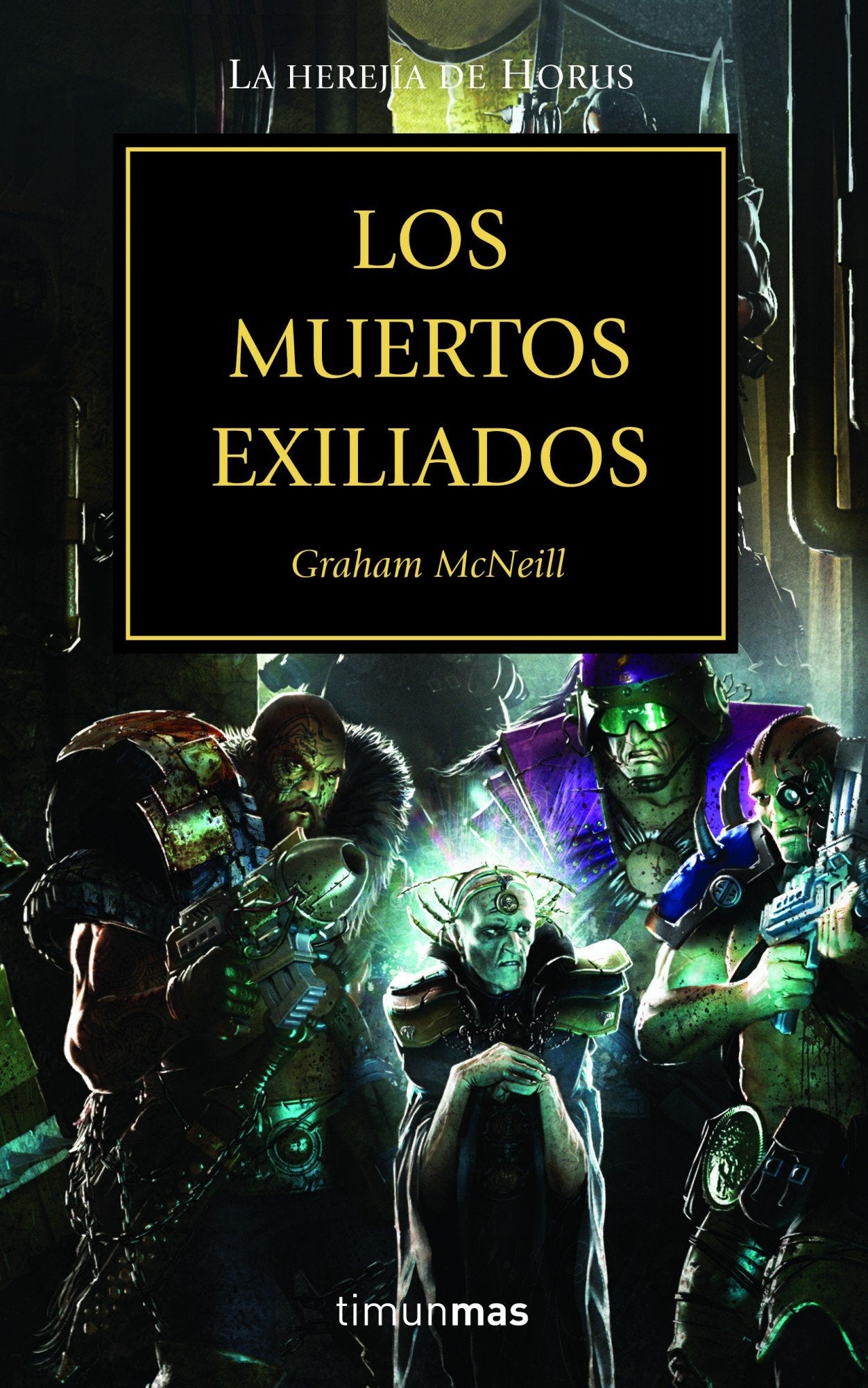 Los Muertos Exiliados: 17 (NO Warhammer 40000)
