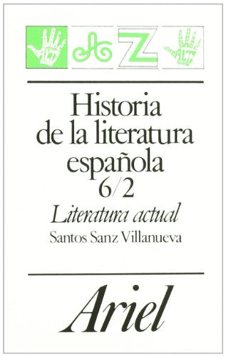 Historia de la literatura española, 6/2. Literatura actual: 1 (Ariel Letras)