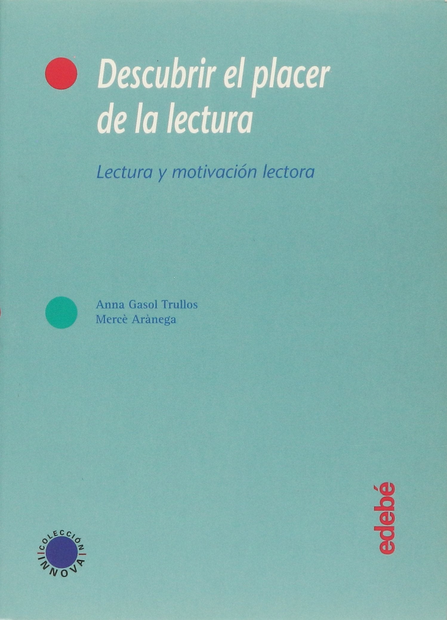 Descubrir el placer de la lectura