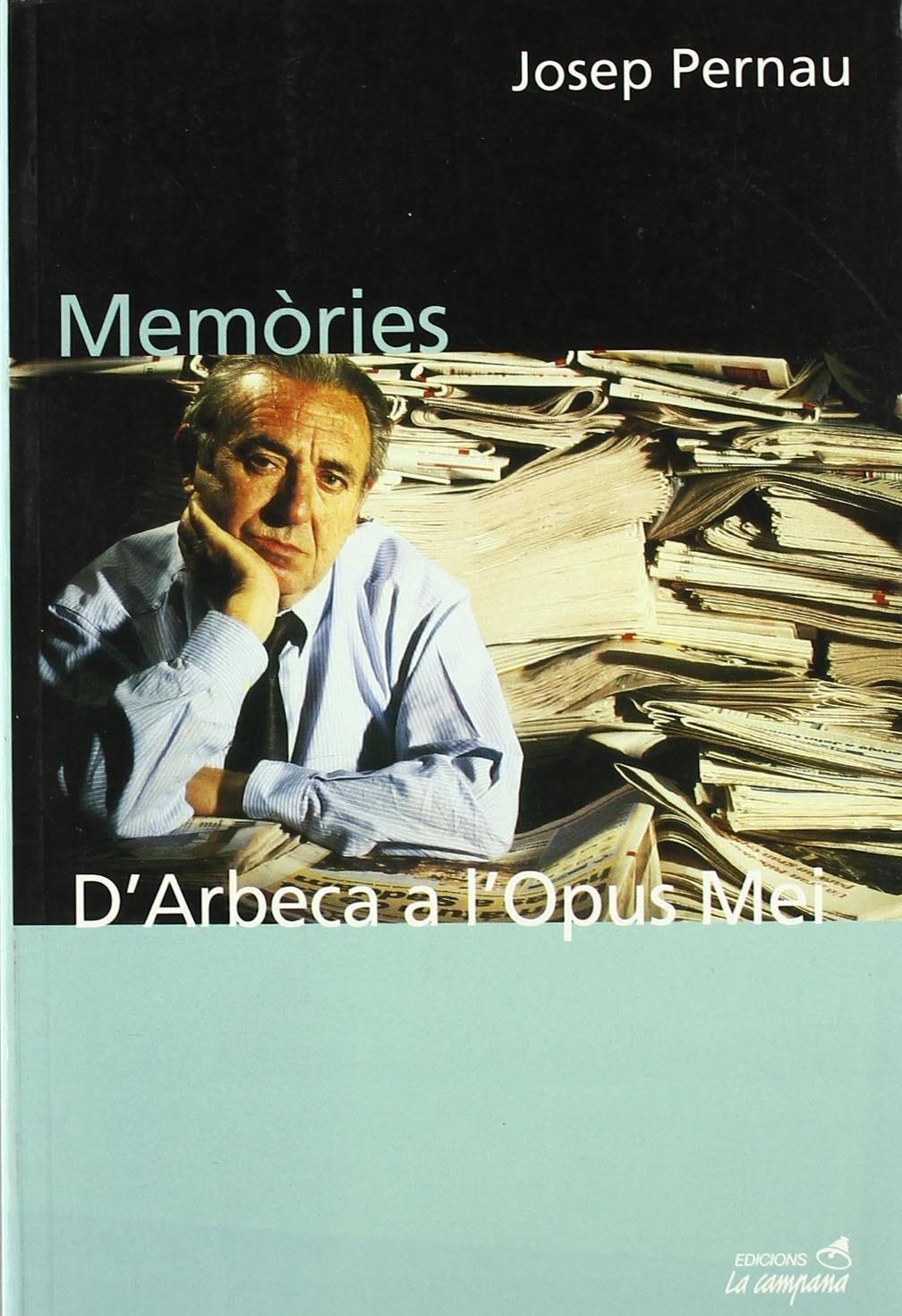 Memòries. D'Arbeca a l'Opus Mei (SIN COLECCION)