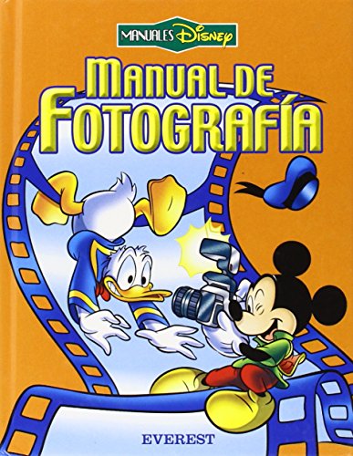 Manual de fotografía (Manuales Disney)