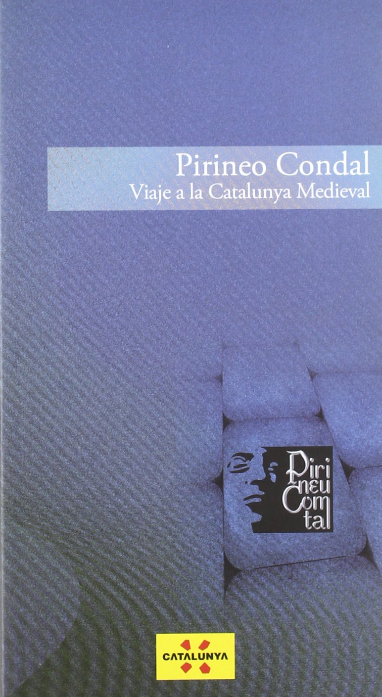Pirineo Condal. Viaje a la Cataluña Medieval
