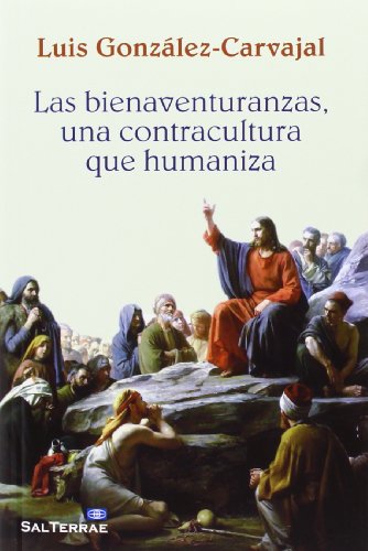 Bienaventuranzas Una Contracultura Que Humaniza: 324 (El Pozo de Siquén)