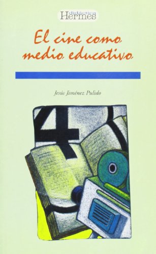 CINE COMO MEDIO EDUCATIVO,EL (SIN COLECCION)