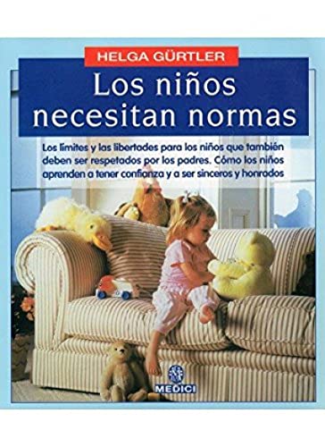 LOS NIÑOS NECESITAN NORMAS (NIÑOS Y ADOLESCENTES)