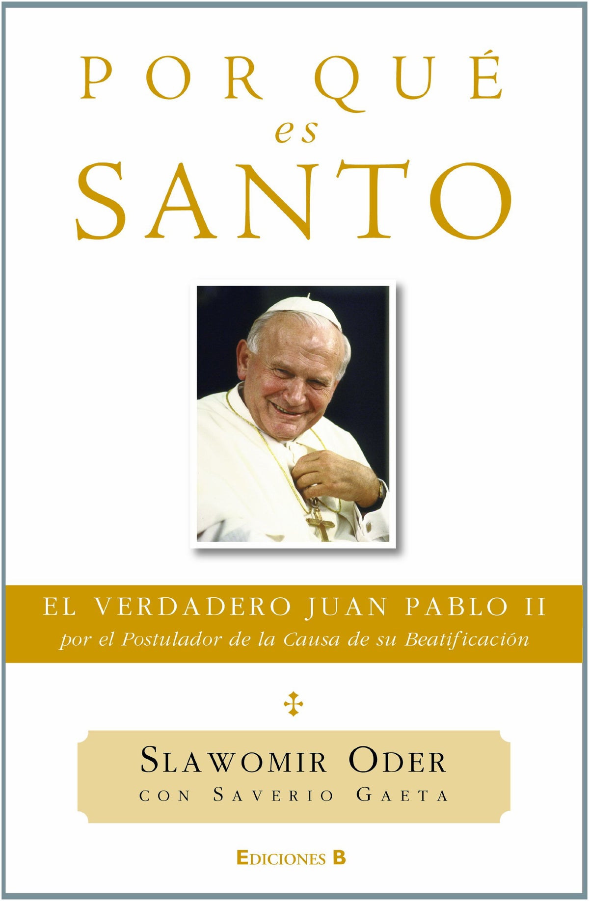 Por qué es santo
