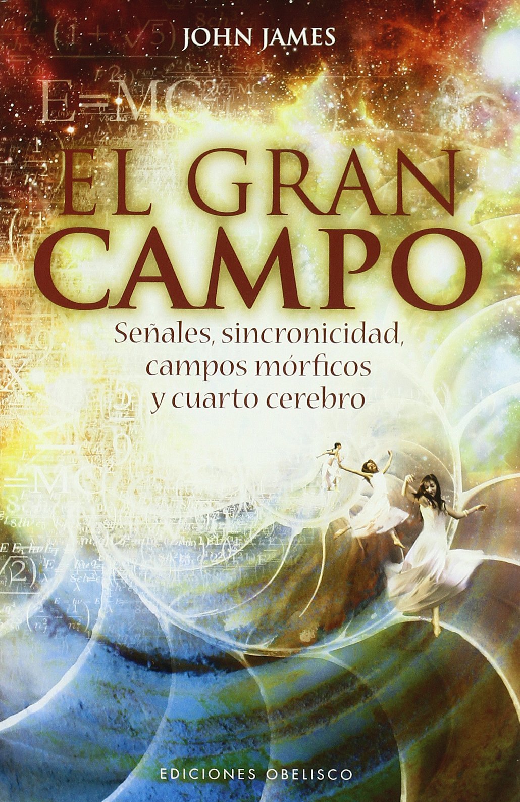 El gran campo (METAFÍSICA Y ESPIRITUALIDAD)