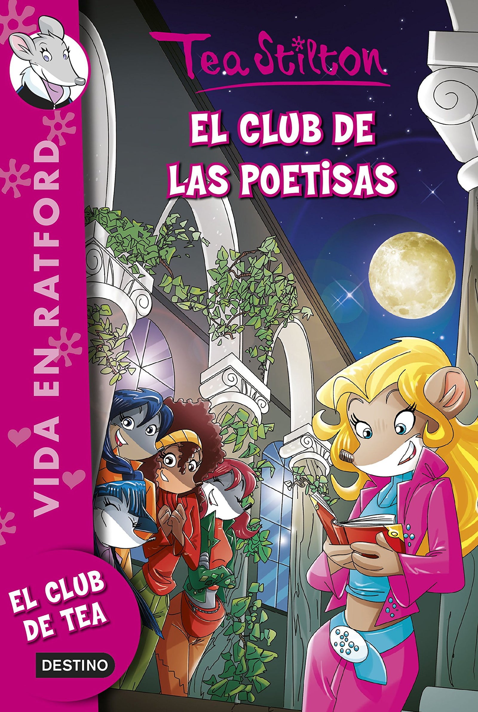 El club de las poetisas: Vida en Ratford nº14 (Tea Stilton)