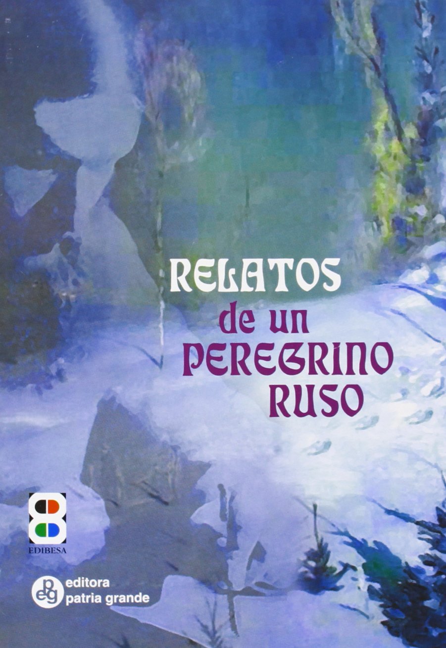Relatos de un peregrino ruso a su padre espiritual