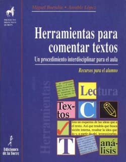 Herramientas para comentar textos. Un procedimeinto interdisciplinar para el aula. Recursos para el alumno: 6 (Proyecto Didáctico Quirón, Lenguaje y Comunicación)