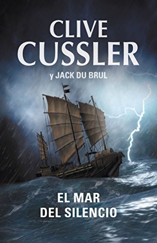 El mar del silencio (Juan Cabrillo 7)