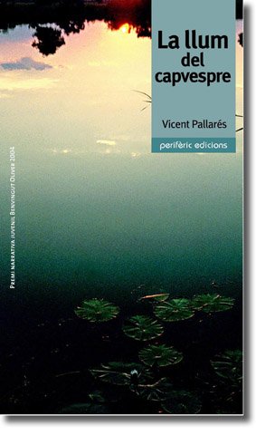 La llum del capvespre (Narrativa)