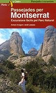 Passejades per Montserrat. Excursions fàcils pel Parc Natural (Passejades i Excursions)