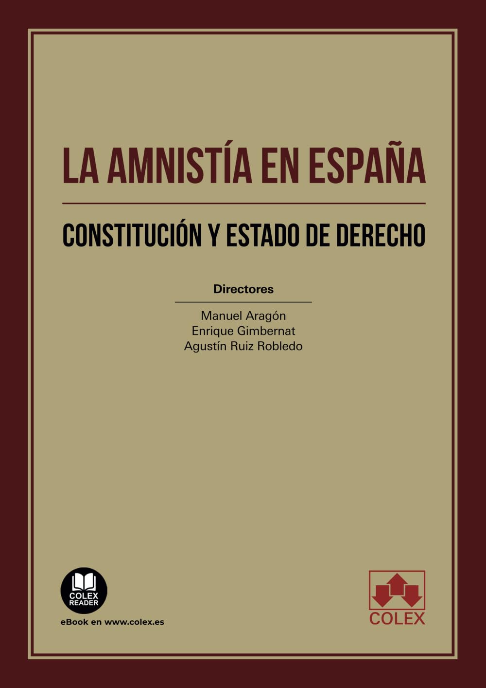 La amnistía en España. Constitución y Estado de Derecho (Monografía)
