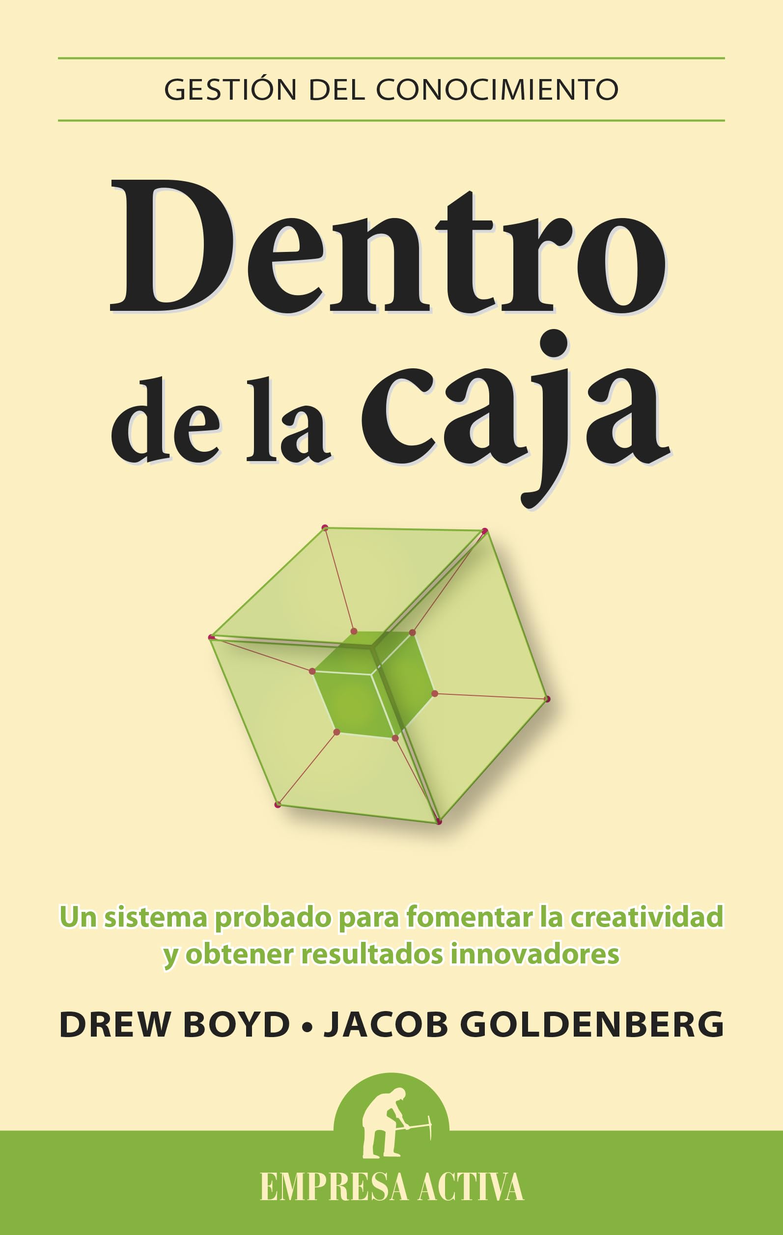 Dentro de la caja: El proceso creativo que funciona en todos los casos (Gestión del conocimiento)