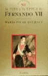 La vida y la epoca de Fernando VII