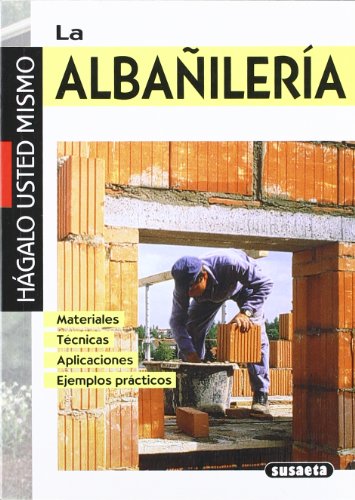 La albañilería (Hágalo Usted Mismo)