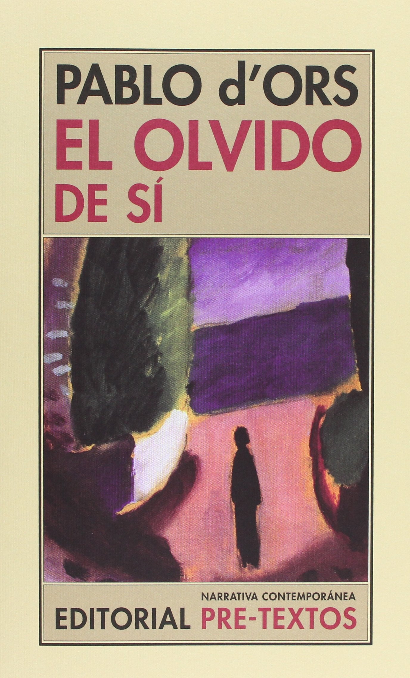 El olvido de sí: 109 (Narrativa Contemporánea)