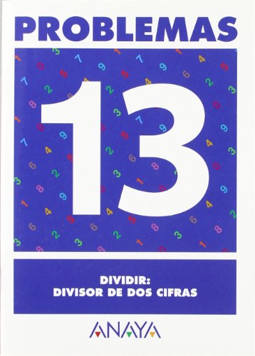 Problemas 13. Dividir: divisor de dos cifras. (Ejercicios y problemas)