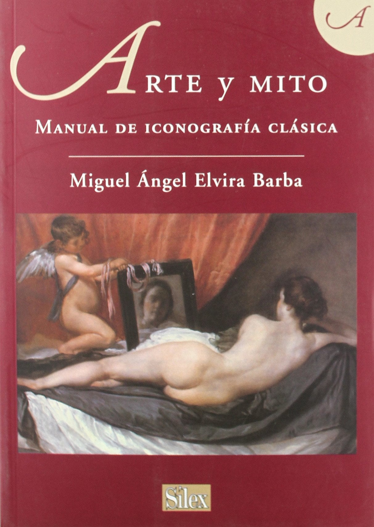Arte y mito: Manual de iconografía clásica (Colección Arte)
