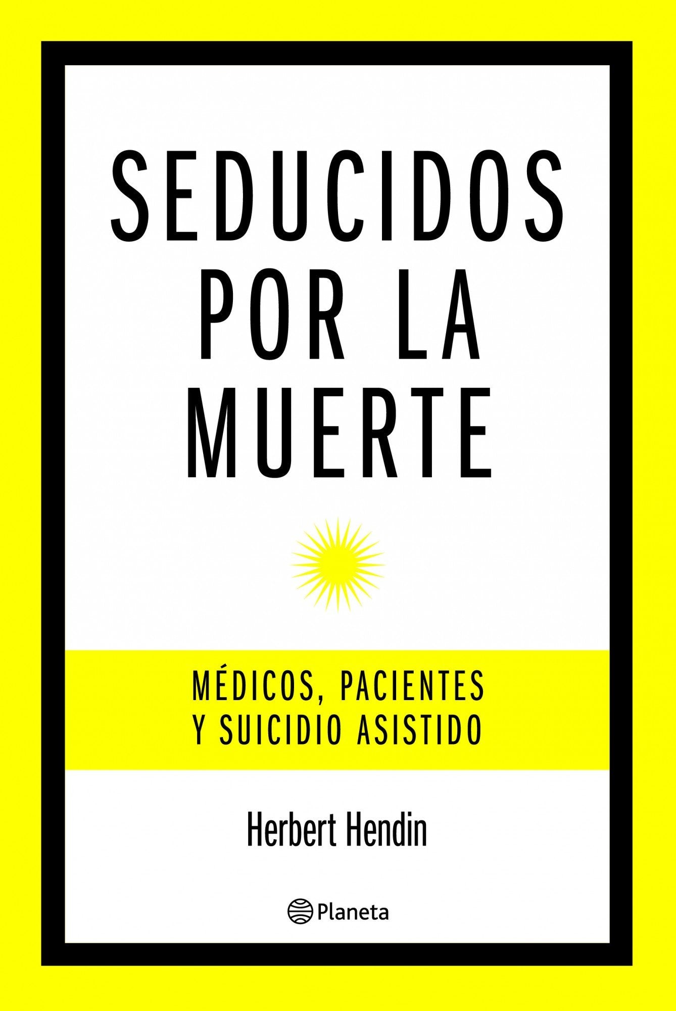Seducidos por la muerte (Planeta Testimonio)