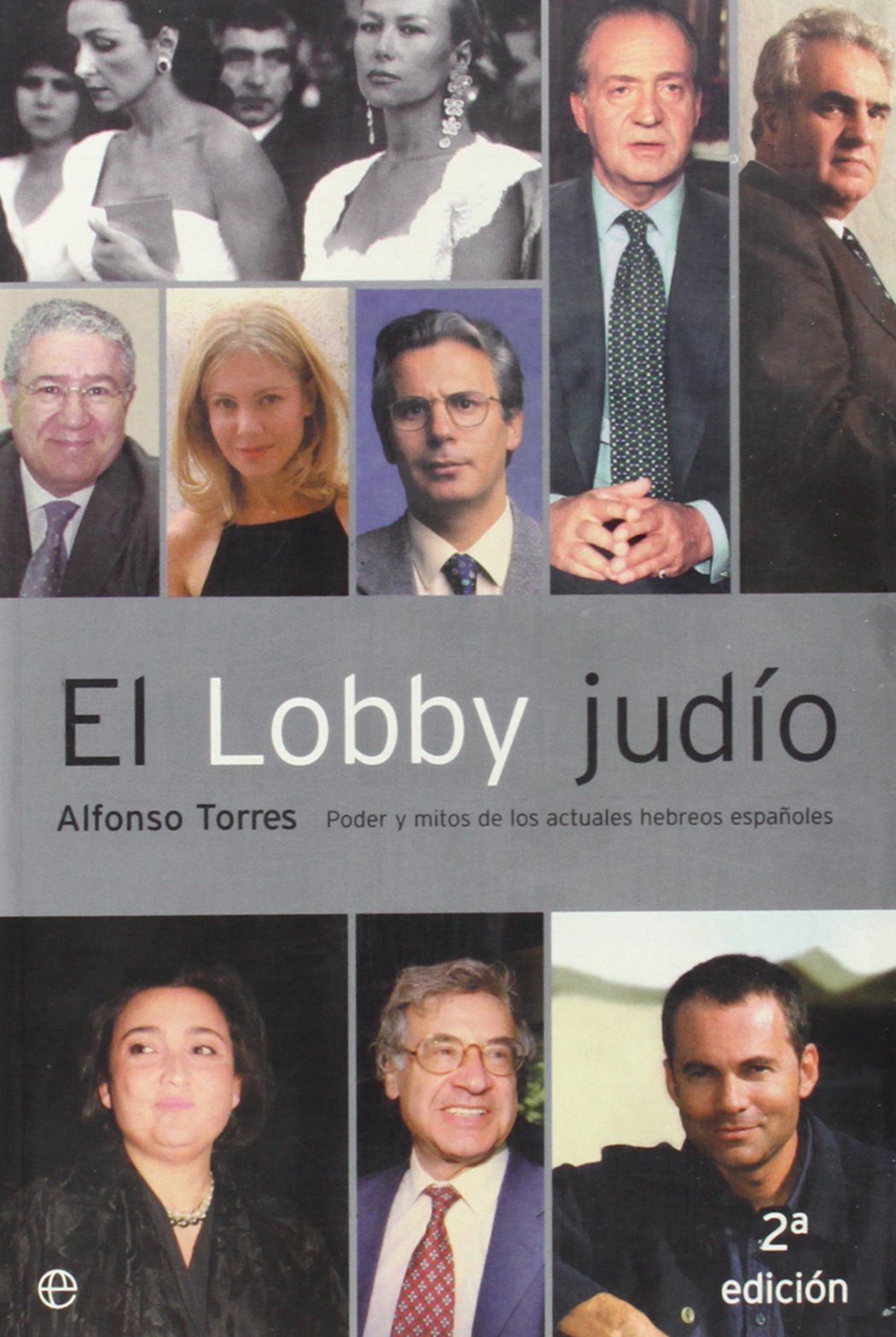 El Lobby Judio: Poder Y Mito De Los Actuales Hebreos Espanoles (Actualidad)
