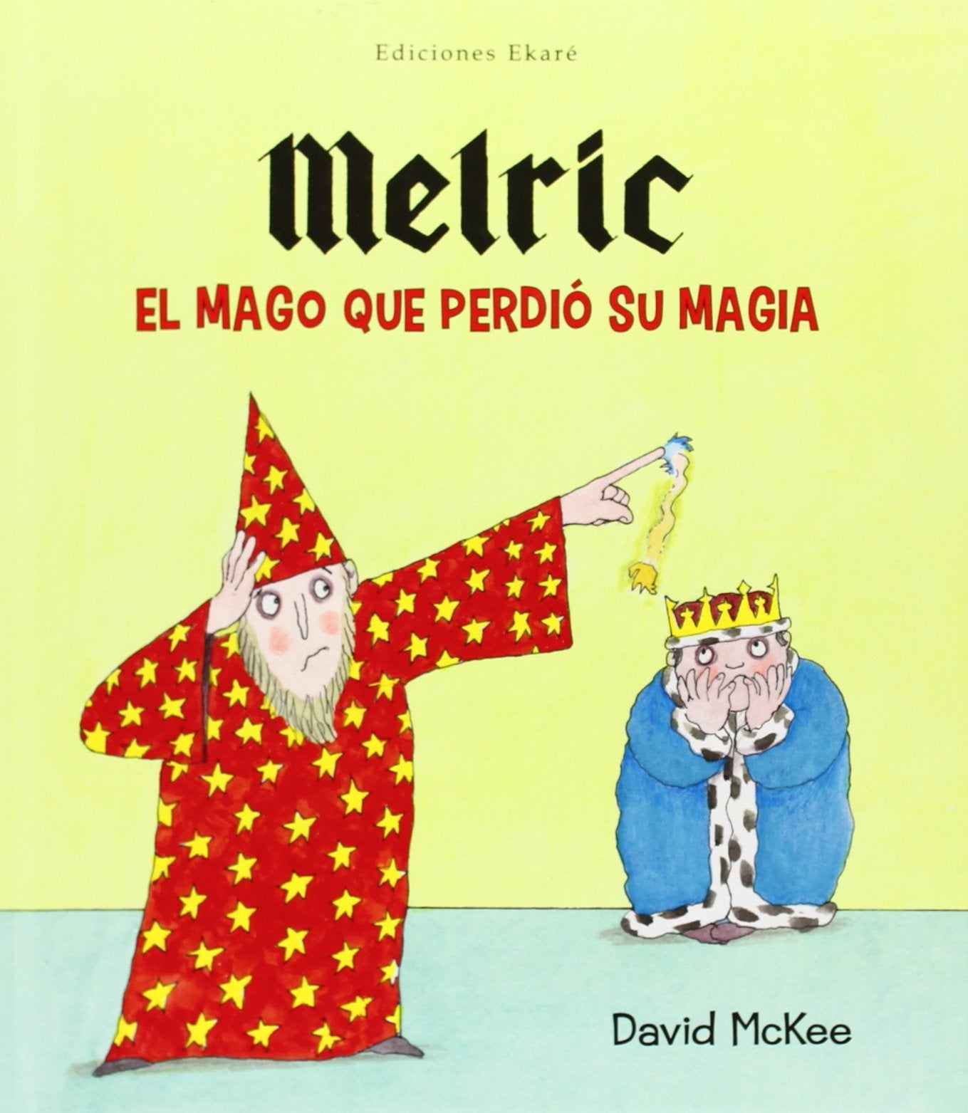 Melric, el mago que perdió su magia (Primeras lecturas)