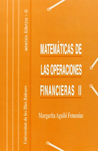 Matemáticas de las operaciones financieras II: 042 (Materials Didàctis)