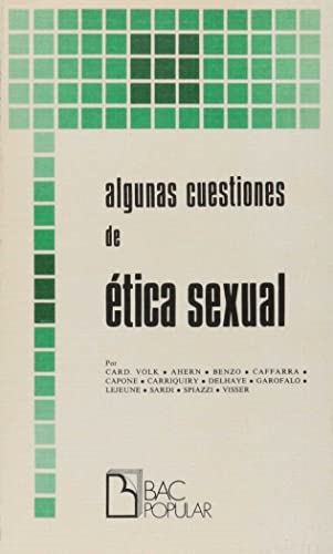 Algunas cuestiones de ética sexual.: Comentarios a la declaración 