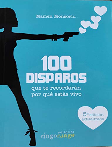 100 disparos que te recordarán por qué estás vivo