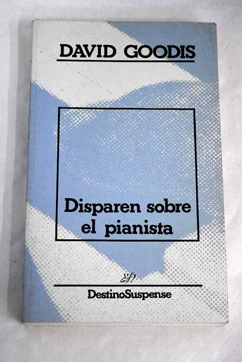 Disparan Sobre El Pianista/Down There Shoot the Piano Player