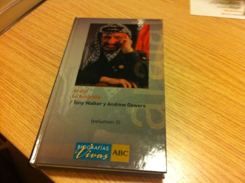 Arafat La biografia. Volumen II