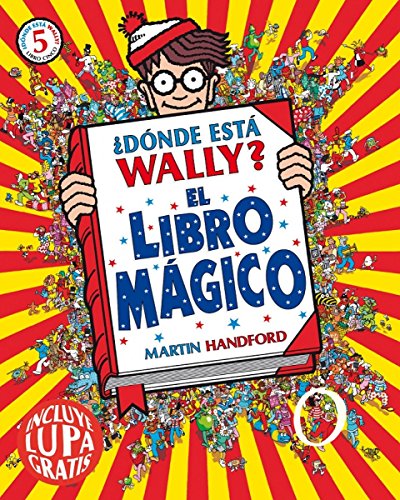 ¿Dónde está Wally? El libro mágico (Colección ¿Dónde está Wally?): (incluye lupa gratis)