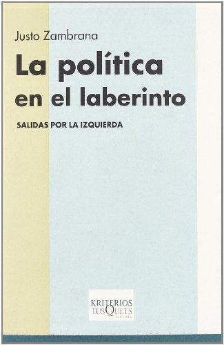 La política en el laberinto: Salidas por la izquierda: 11 (Kriterios)