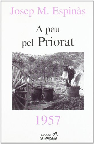A peu pel Priorat: 1957 (Divulgació)