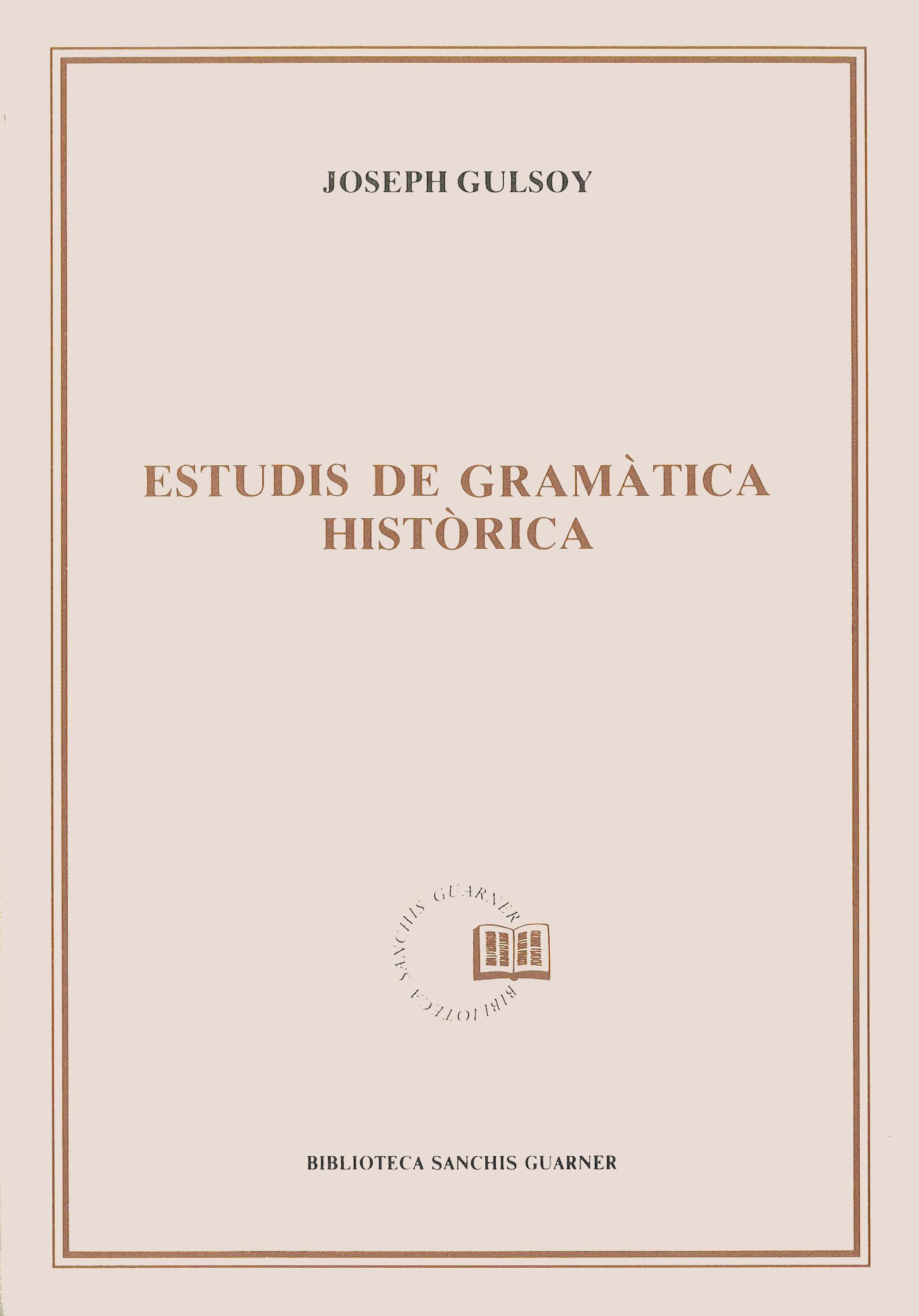 Estudis de gramàtica històrica: 26 (Biblioteca Sanchis Guarner)