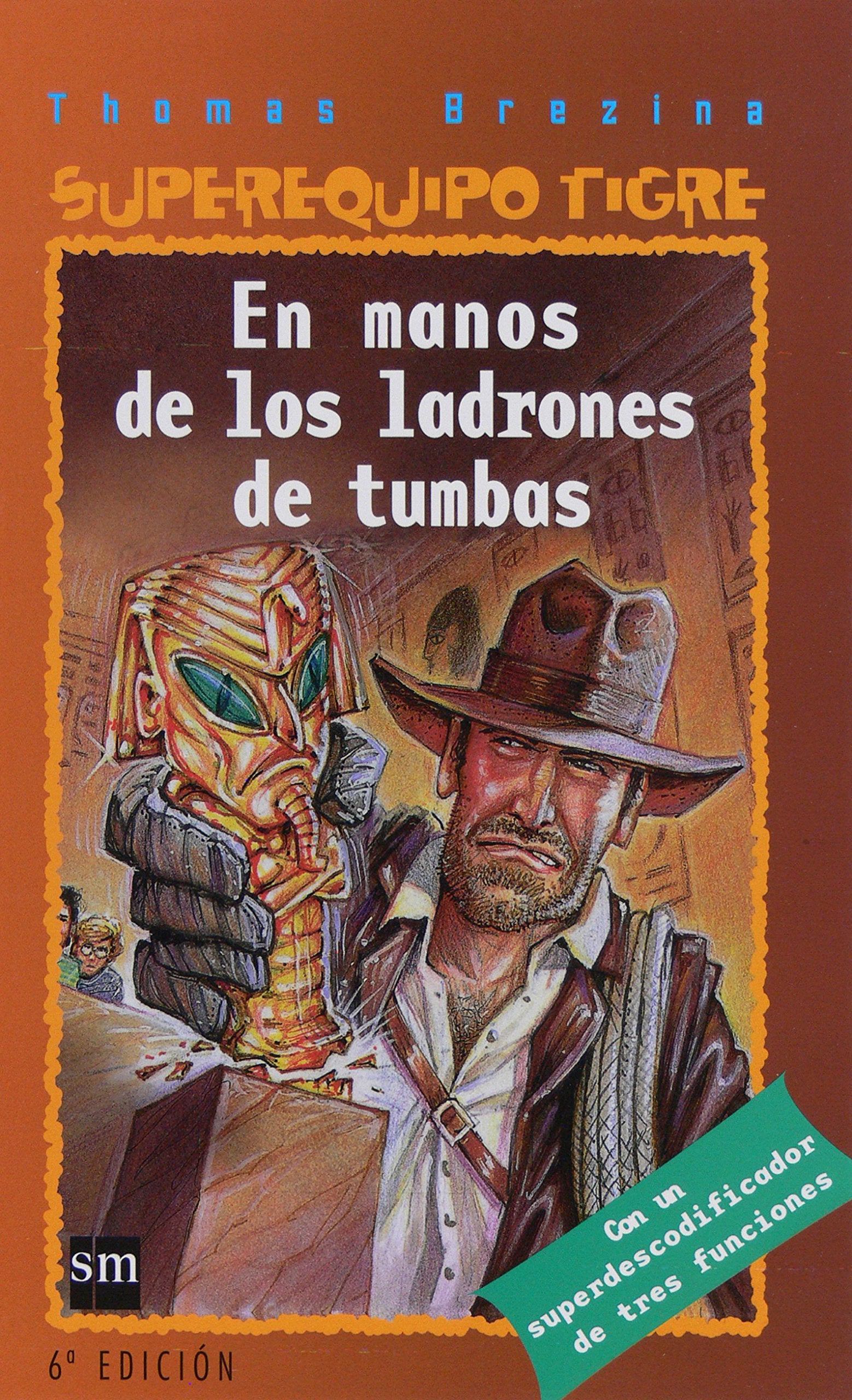 En manos de los ladrones de tumbas (Equipo tigre)