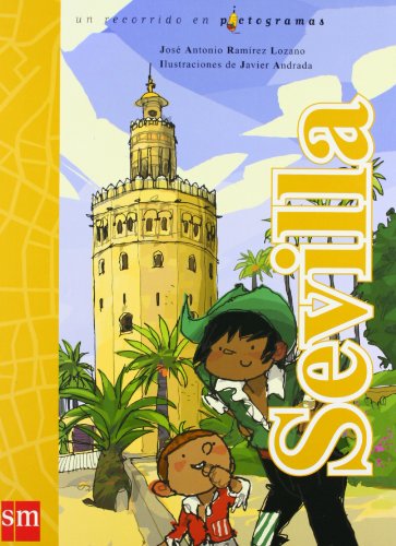 Sevilla: un recorrido en pictogramas (Lecturas pictográficas)